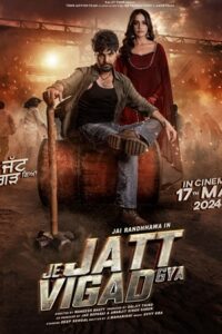 Je Jatt Vigarh Gya (2024)